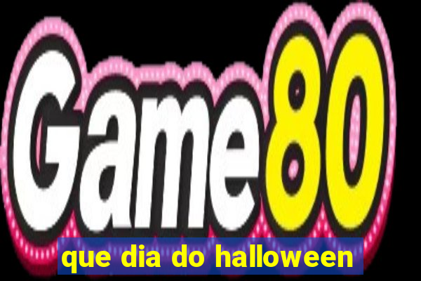 que dia do halloween